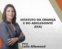 Estatuto da Criana e do Adolescente (ECA) - Laila Allemand