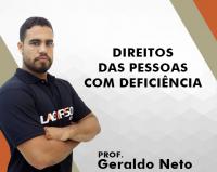 Direitos das Pessoas com Deficiência - Geraldo Neto