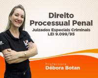 Juizados Especiais Criminal - Lei 9.099/95 - Debora
