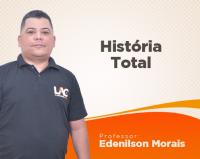 Histria Total - Edenilson Morais