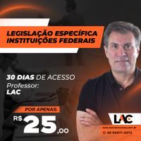 Legislao Especfica - Instituies Federais  - Lei 11.091/05 e  11.892/08 | Decreto 5.824/06  e 5.825/90