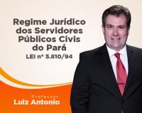 Regime Jurdico nico dos Servidores Pblicos Civis do Estado do Par - Lei 5.810/94 